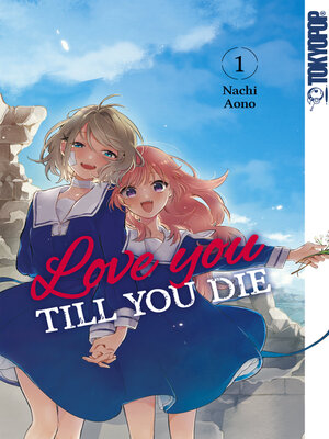 cover image of Love you until you die, Band 01